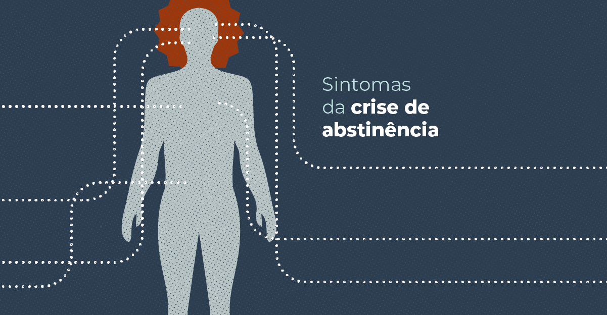 Sintomas da crise de abstinência: Tudo que precisa saber sobre esse problema